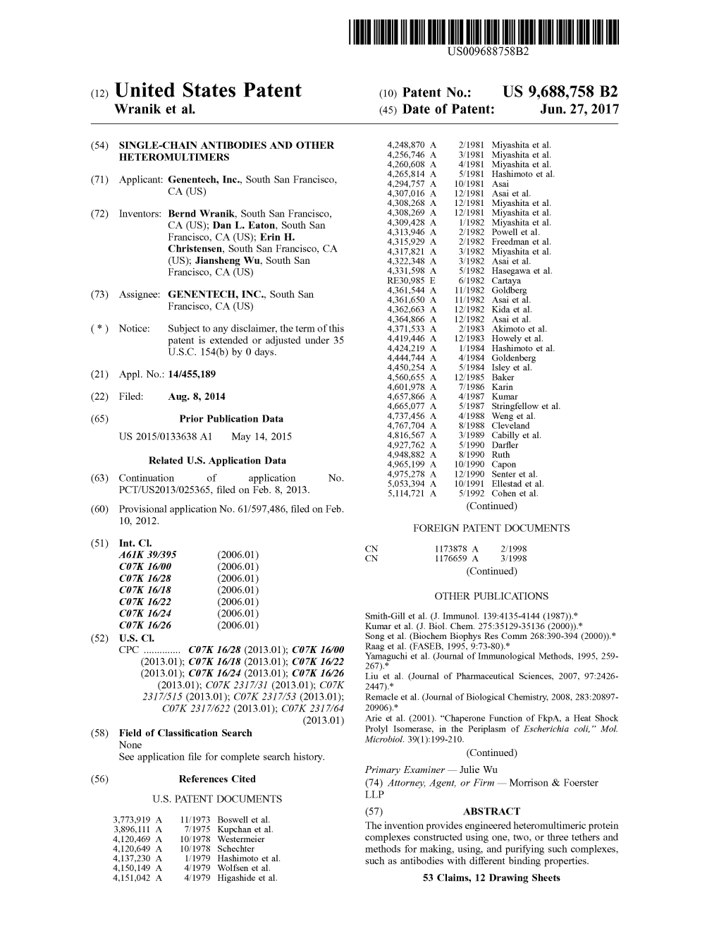 (12) United States Patent (10) Patent No.: US 9,688,758 B2 Wranik Et Al
