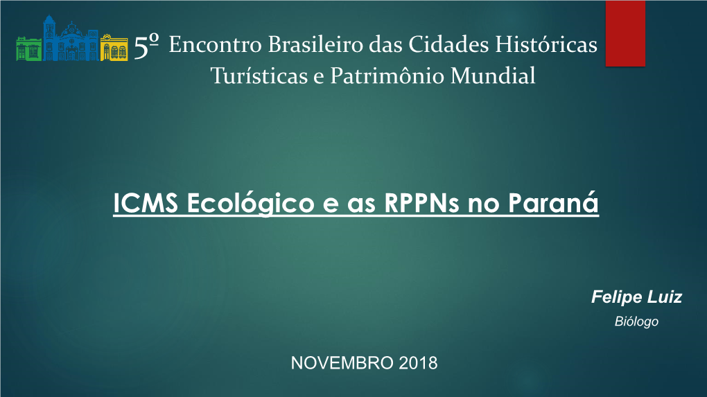 ICMS Ecológico E As Rppns No Paraná