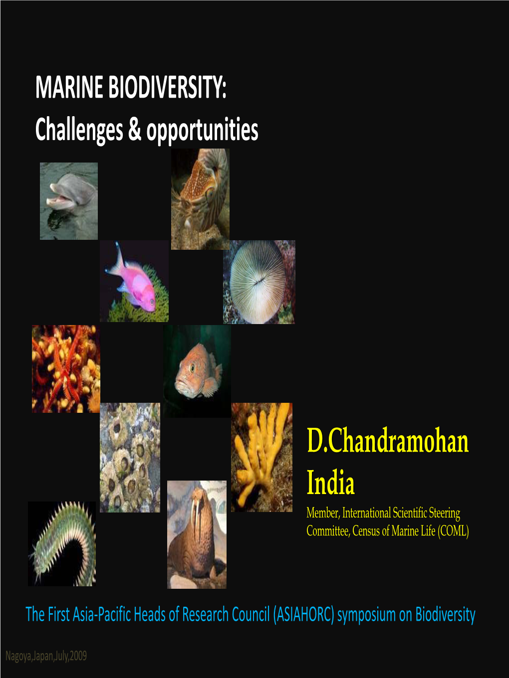 MARINE BIODIVERSITY: Challenges & Opportunities D.Chandramohan