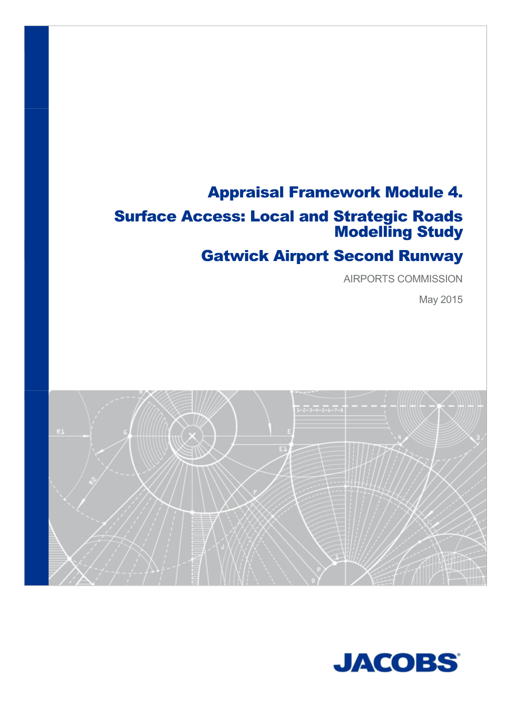 Surface Access: Local and Strategic Roads Modelling Study