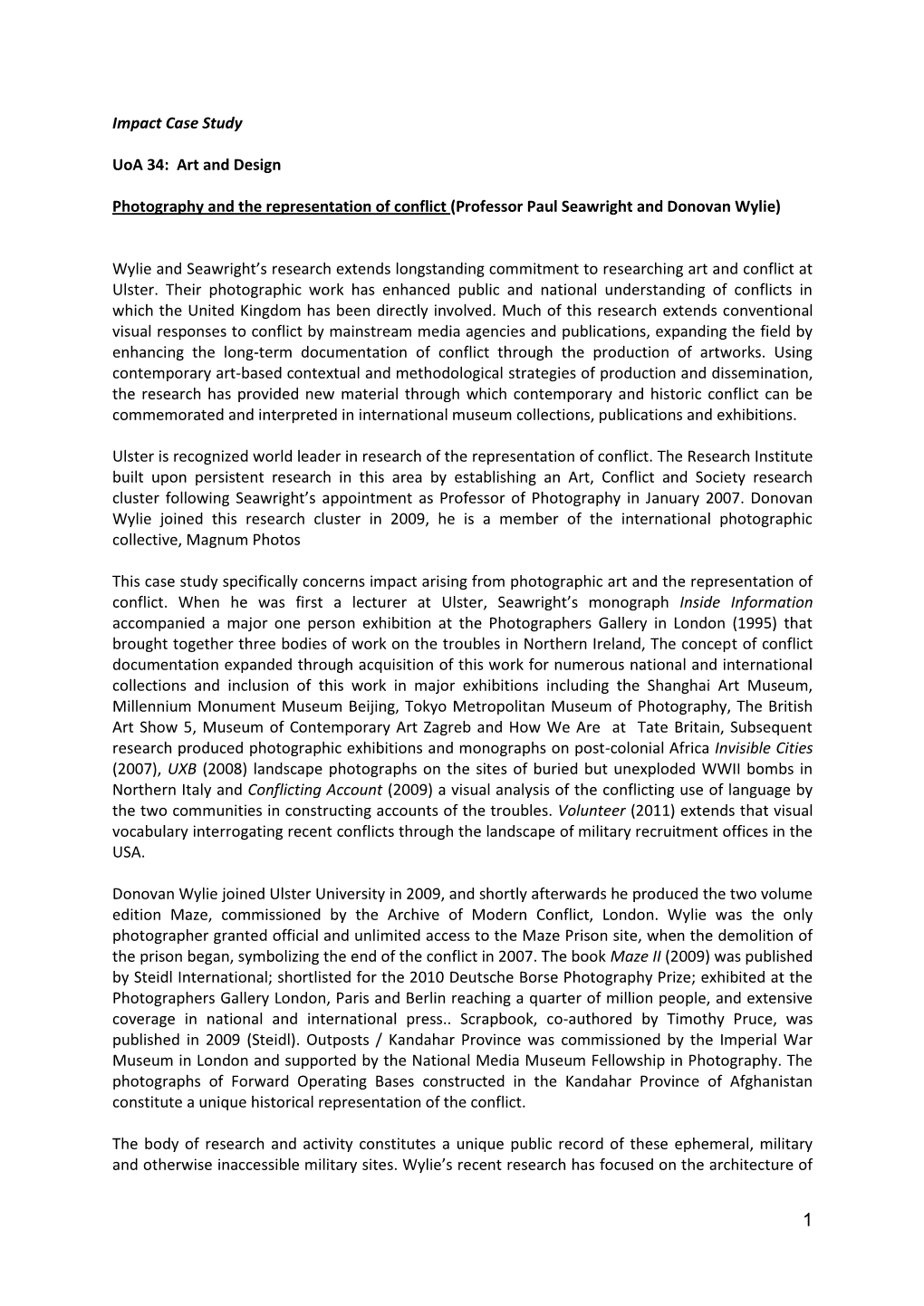 Impact Case Study Uoa 34: Art and Design Photography and the Representation of Conflict (Professor Paul Seawright and Donovan W