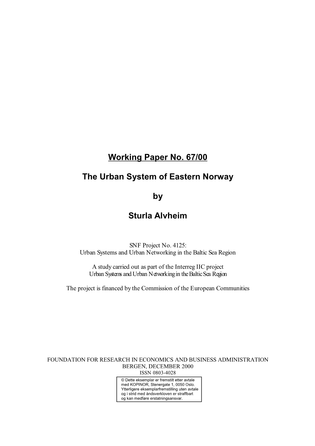 Working Paper No. 67/00 the Urban System of Eastern Norway By