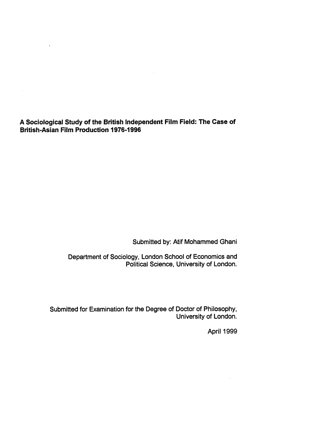 A Sociological Study of the British Independent Film Field: the Case of British-Asian Film Production 1976-1996