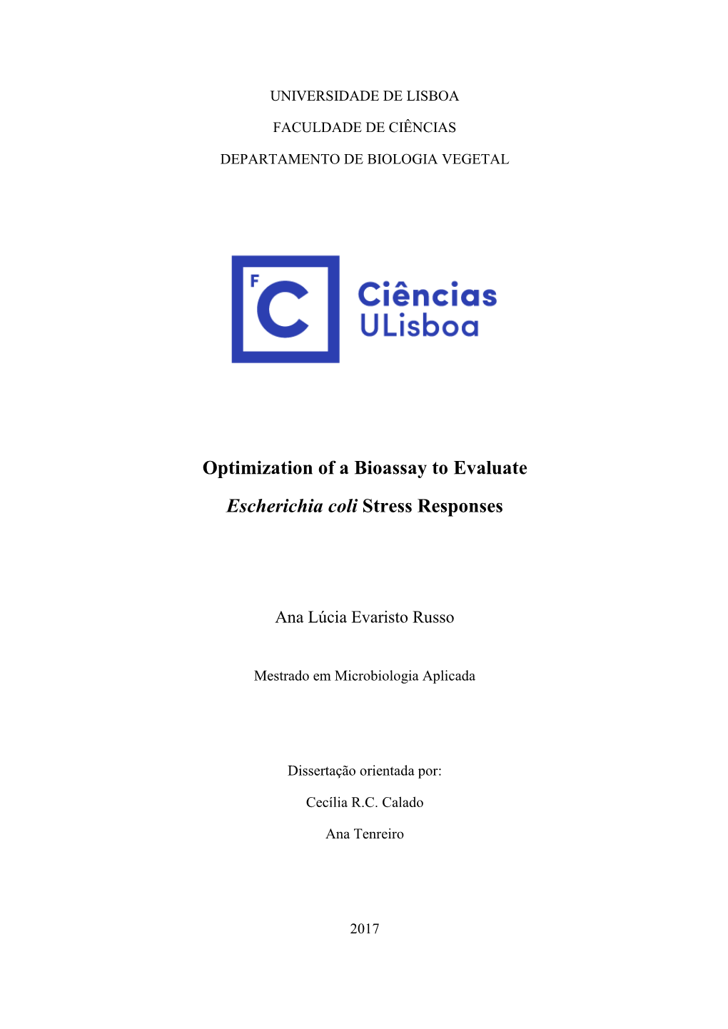 Optimization of a Bioassay to Evaluate Escherichia Coli Stress Responses