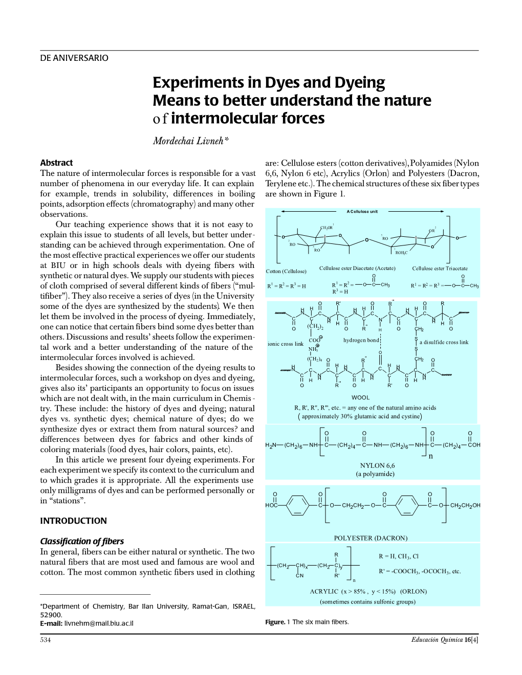 Experiments in Dyes and Dyeing Means to Better Understand the Nature of Intermolecular Forces Mordechai Livneh*