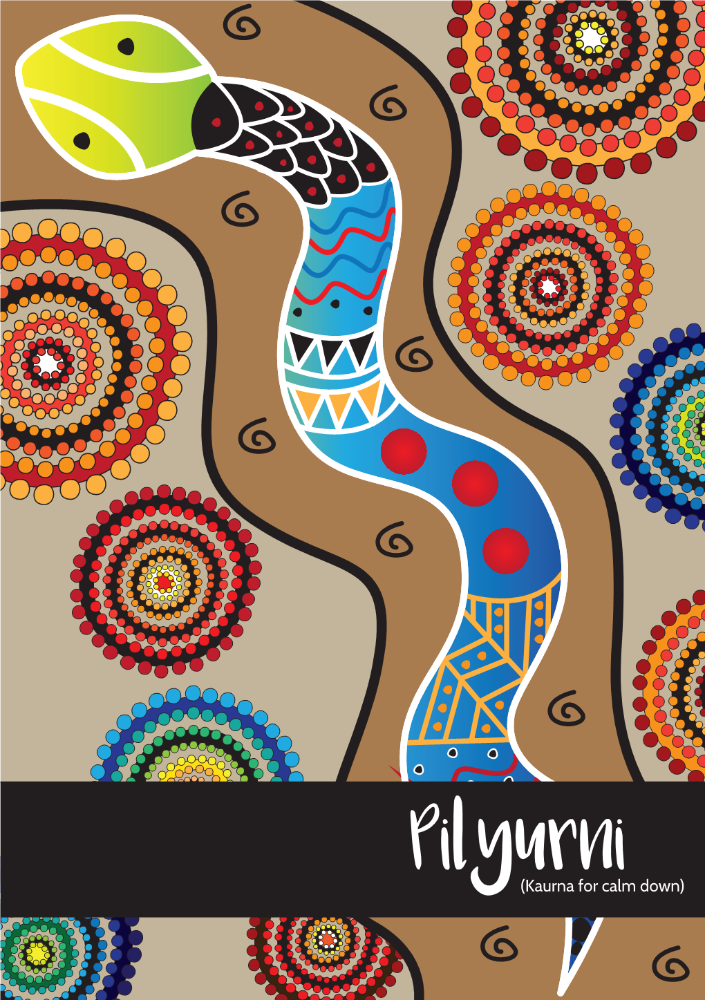 Pilyurni(Kaurna for Calm Down) Colouring in Is a Great Way to Help Calm Yourself Down and Make You Feel More Relaxed Through Artistic Self-Expression