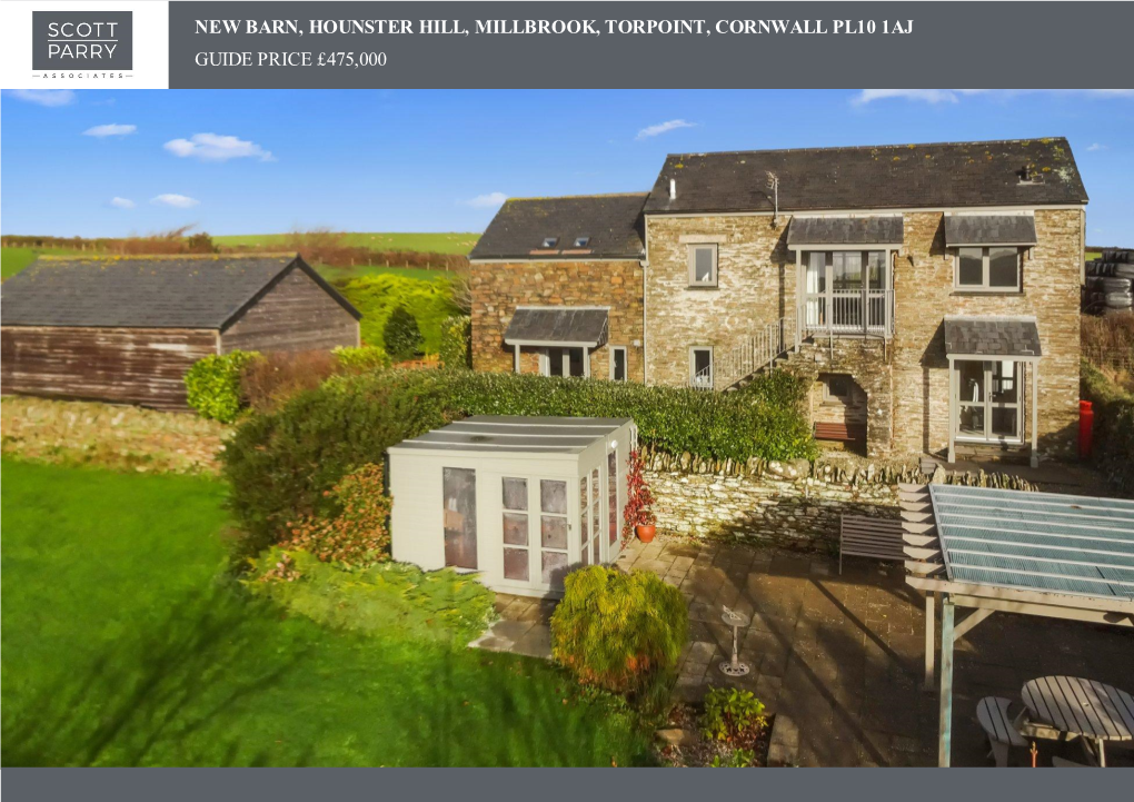 New Barn, Hounster Hill, Millbrook, Torpoint, Cornwall Pl10 1Aj Guide Price £475,000