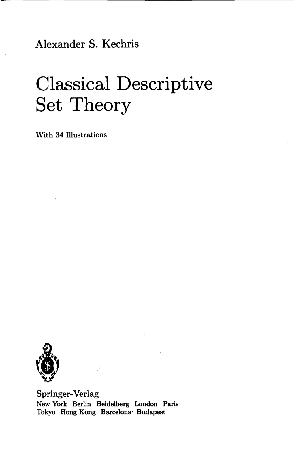 Classical Descriptive Set Theory