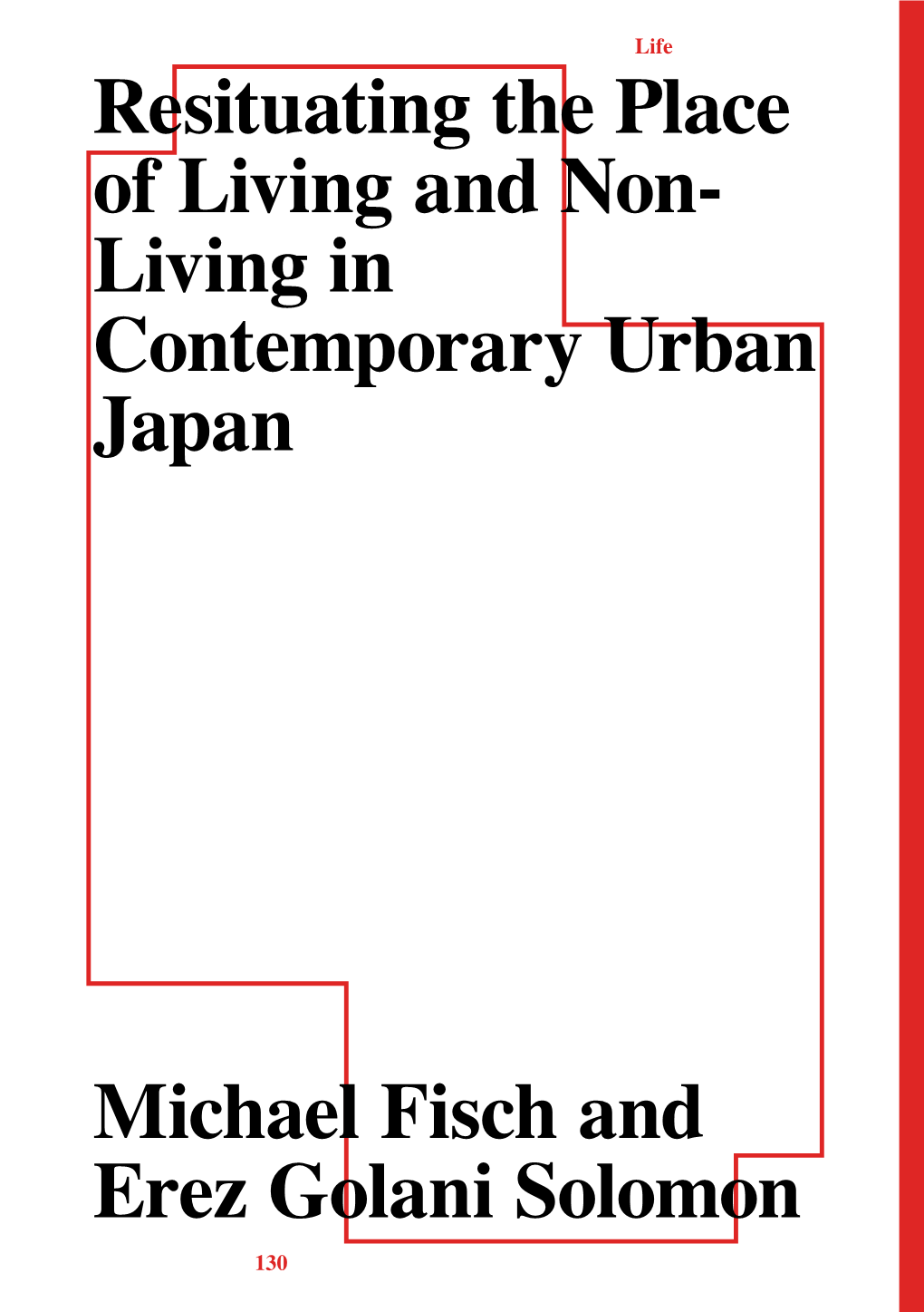 Resituating the Place of Living and Non- Living in Contemporary Urban Japan