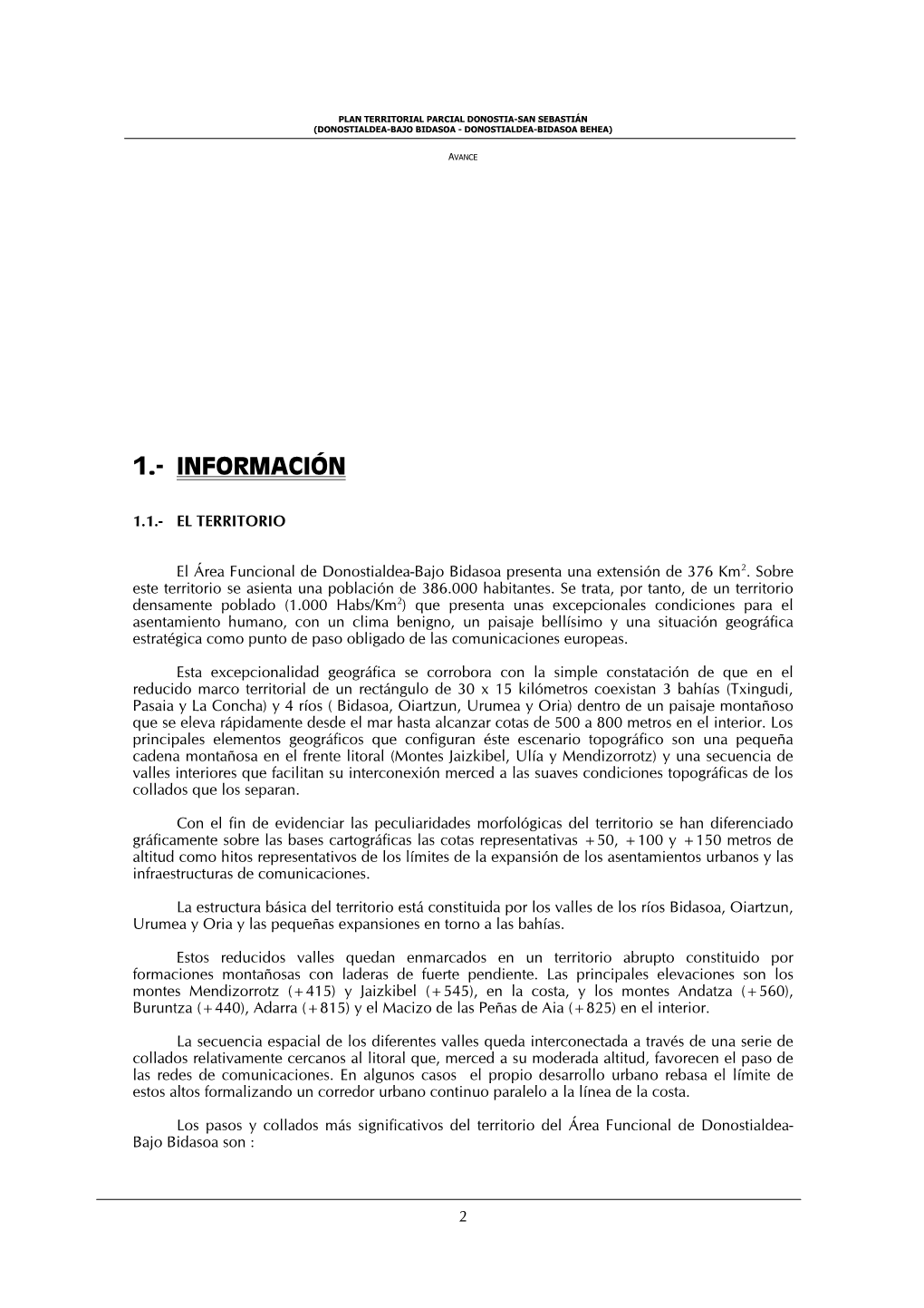 Plan Territorial Parcial De Donostialdea-Bajo Bidasoa Es La Consideración De La Información Sobre El Medio Natural Bajo Dos Puntos De Vista