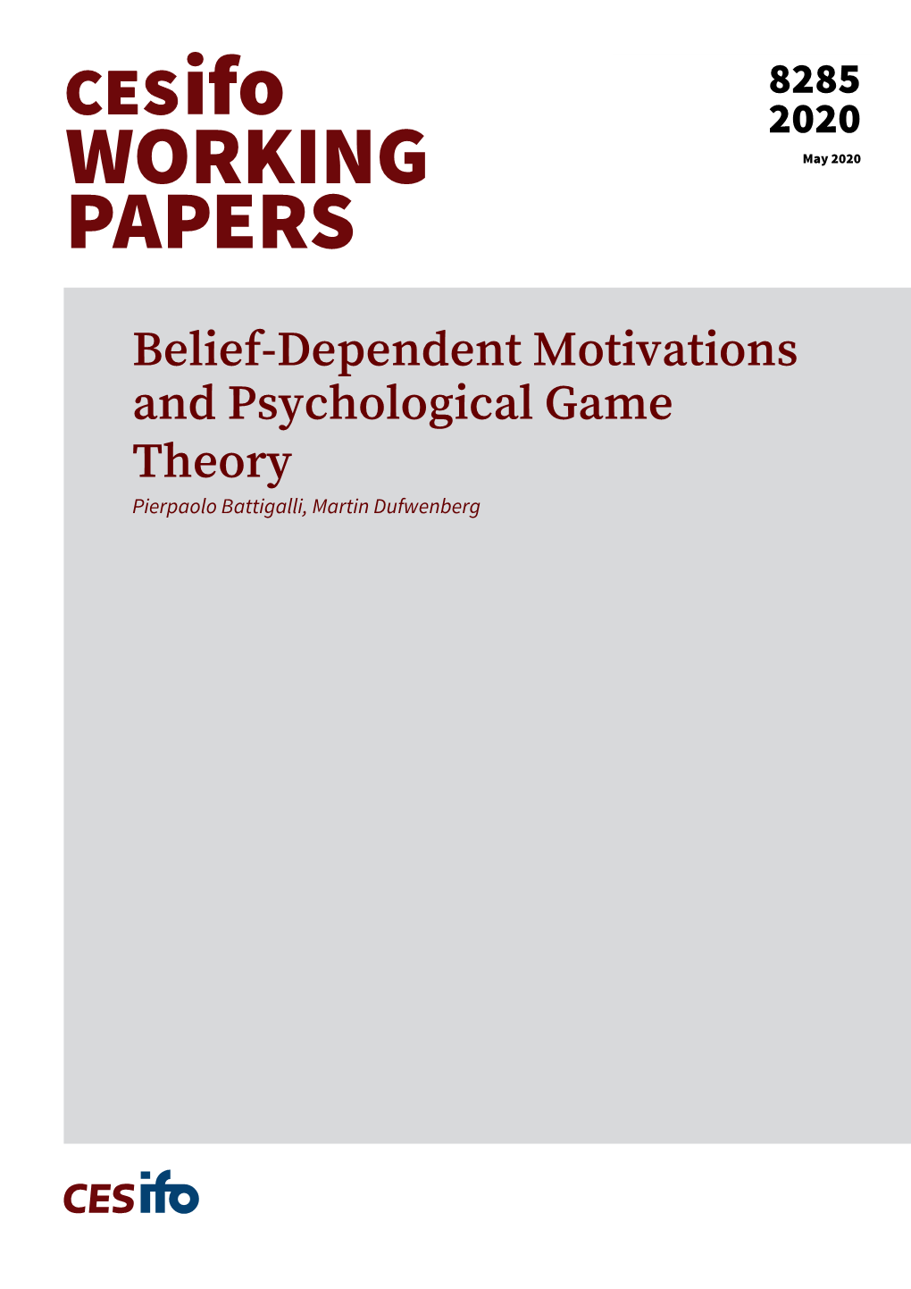 Belief-Dependent Motivations and Psychological Game Theory Pierpaolo Battigalli, Martin Dufwenberg Impressum