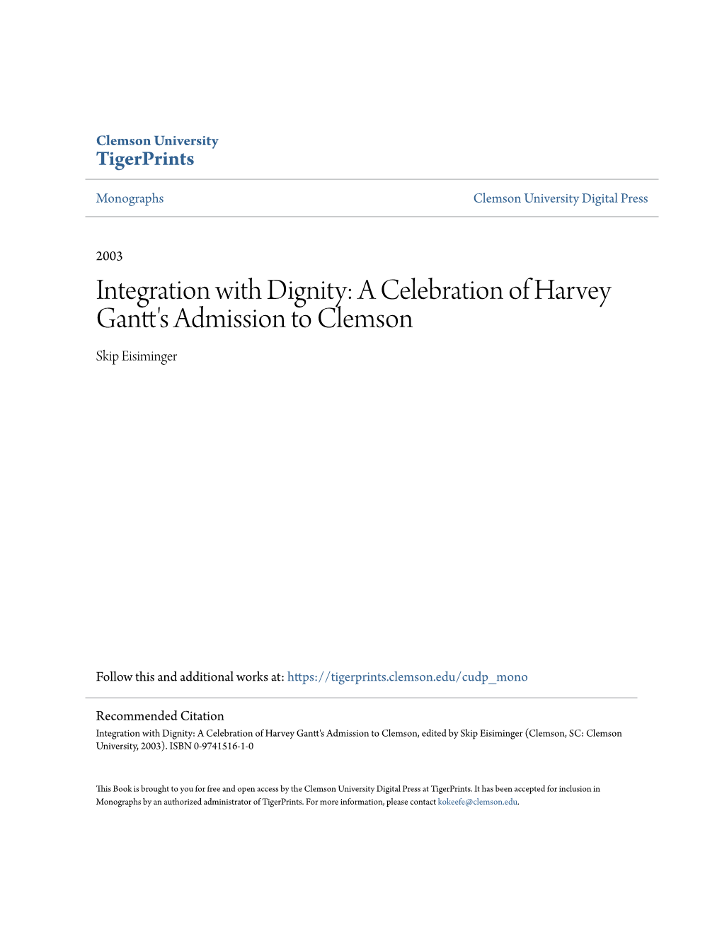 Integration with Dignity: a Celebration of Harvey Gantt's Admission to Clemson Skip Eisiminger