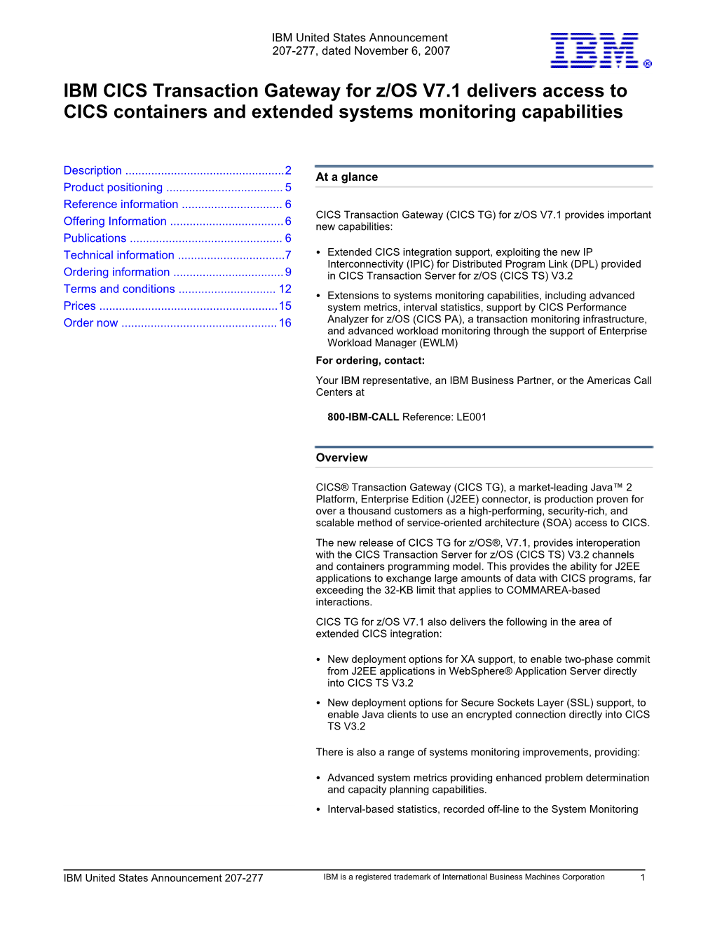 IBM CICS Transaction Gateway for Z/OS V7.1 Delivers Access to CICS Containers and Extended Systems Monitoring Capabilities