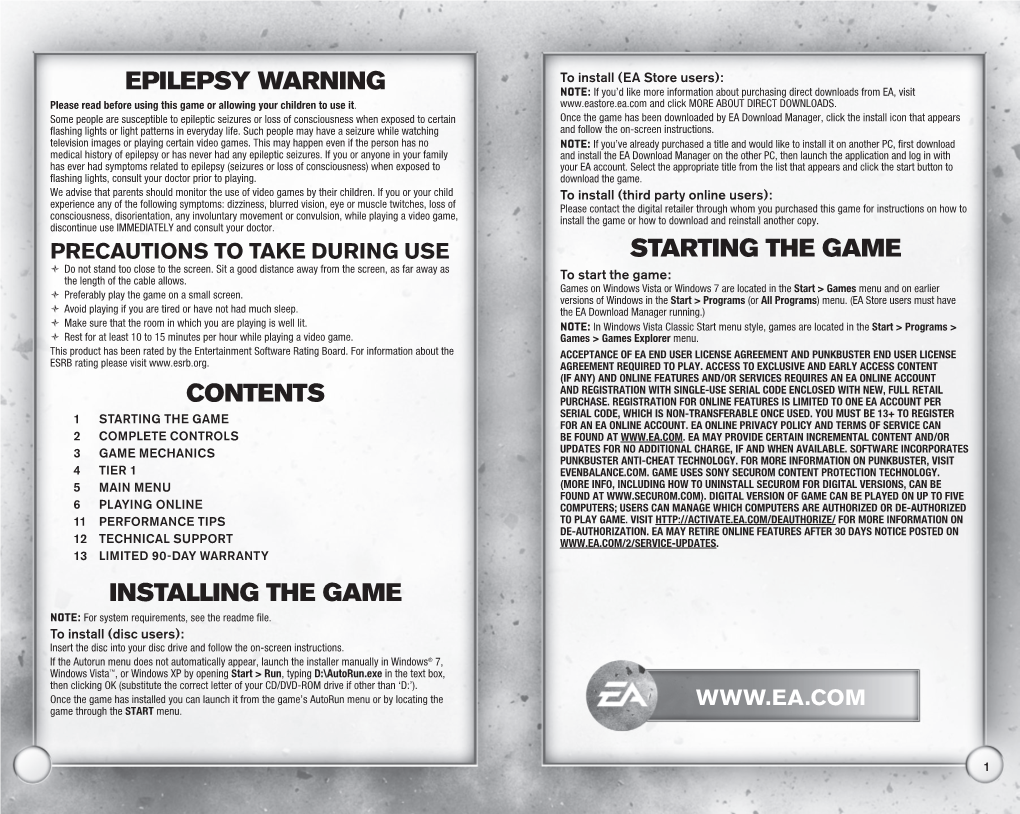 Epilepsy Warning Installing the Game Starting the Game