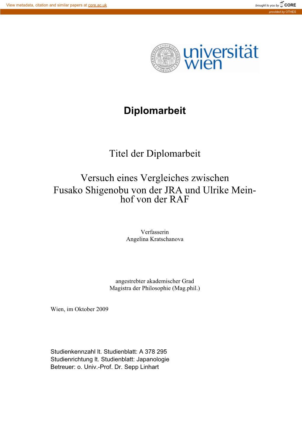 Diplomarbeit Titel Der Diplomarbeit Versuch Eines Vergleiches Zwischen Fusako Shigenobu Von Der JRA Und Ulrike Mein- Hof Von De