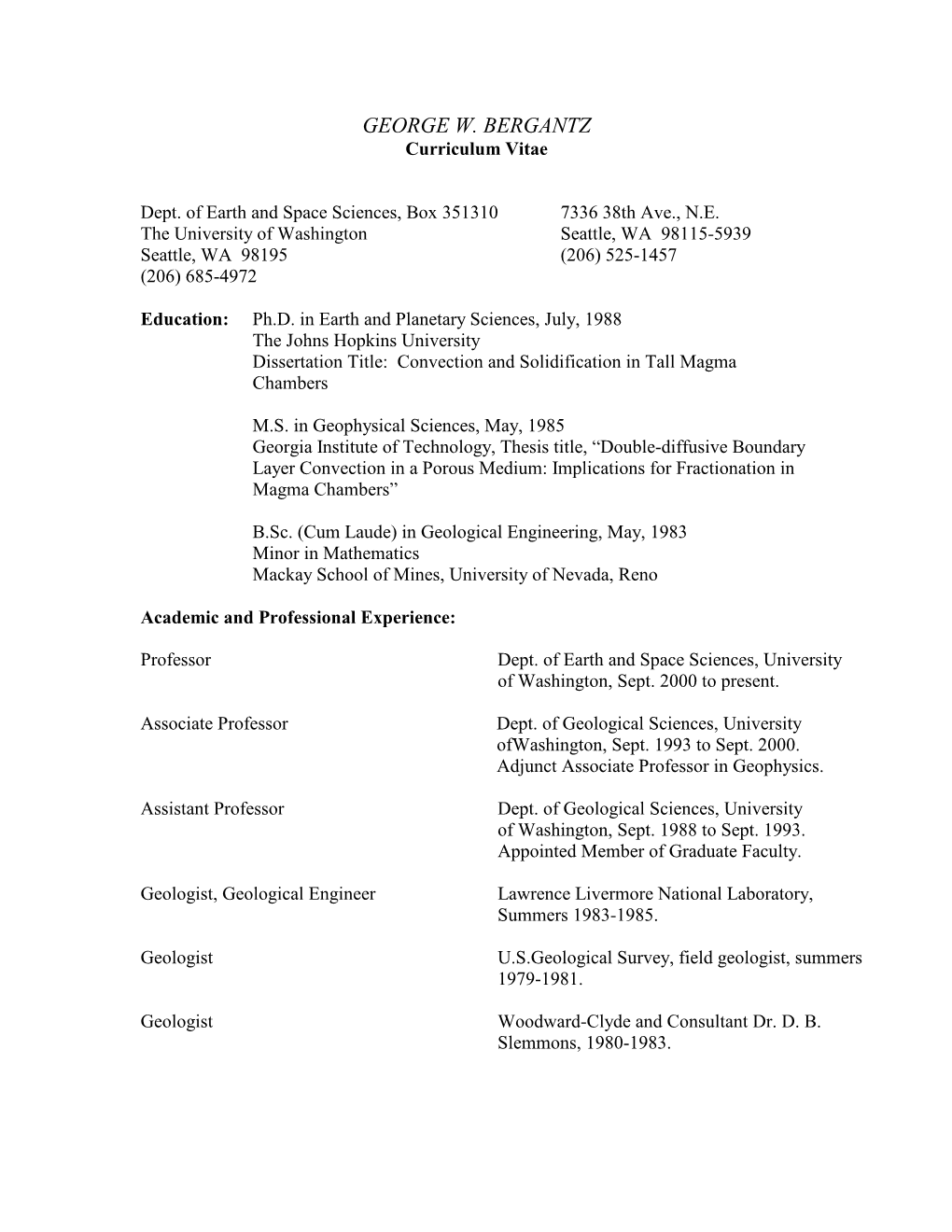 GEORGE W. BERGANTZ Curriculum Vitae