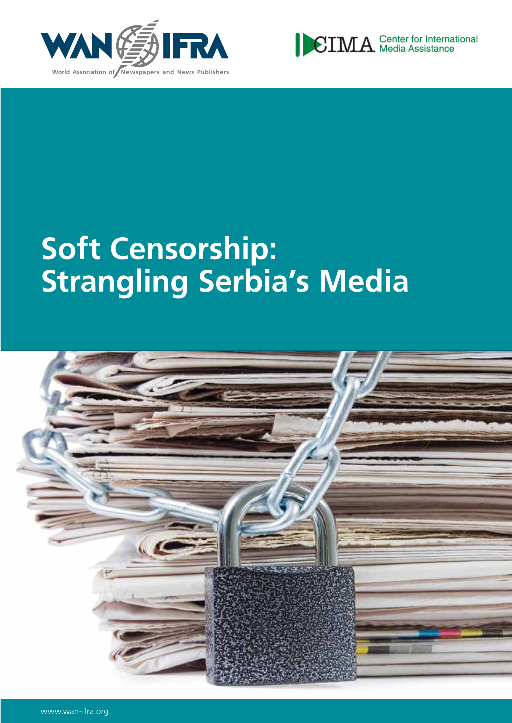 Soft Censorship: Strangling Serbia’S Media