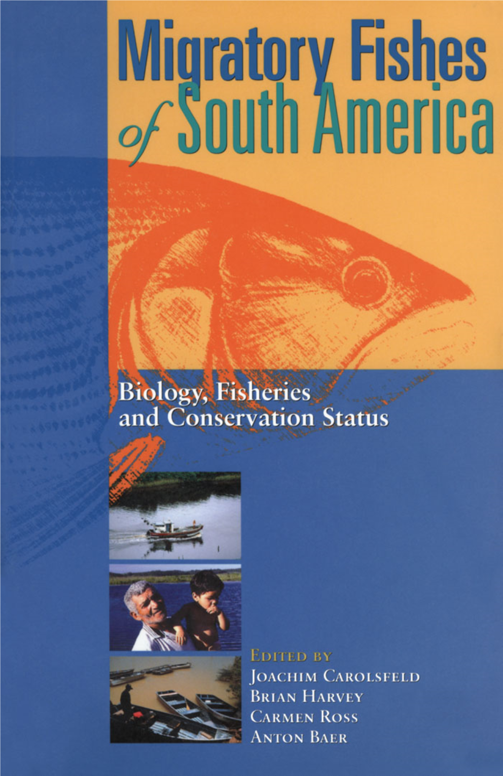 MITIGATION Fisheries Legislation on the Brazilian Section of the River a Decree Published Annually by IBAMA Prohibits Fishing During the Spawning Season