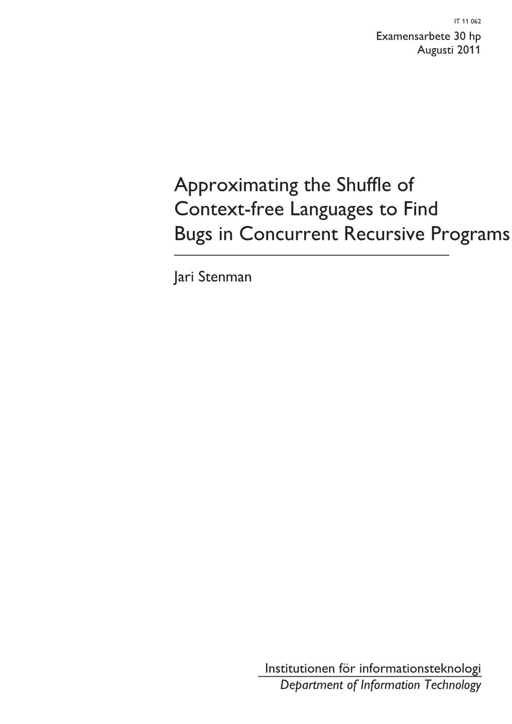 Approximating the Shuffle of Context-Free Languages to Find Bugs in Concurrent Recursive Programs