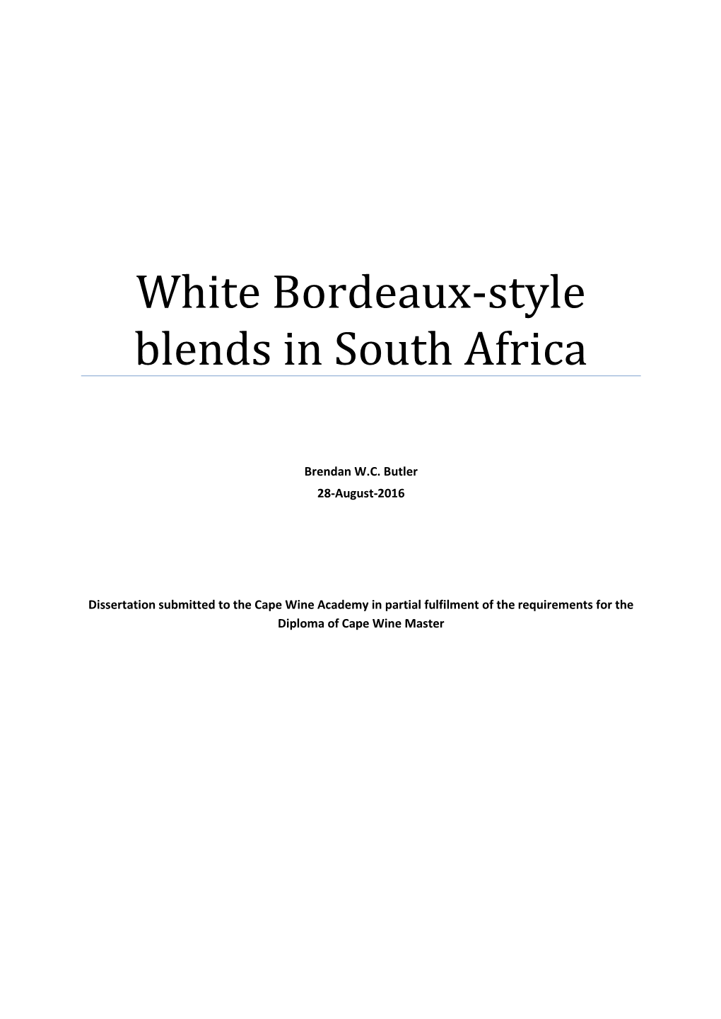 White Bordeaux-Style Blends in South Africa