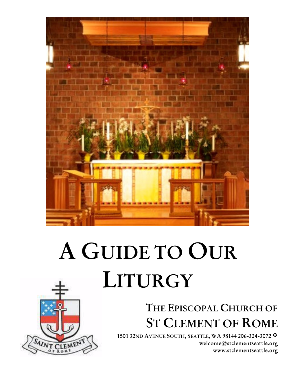 A Guide to Our Liturgy