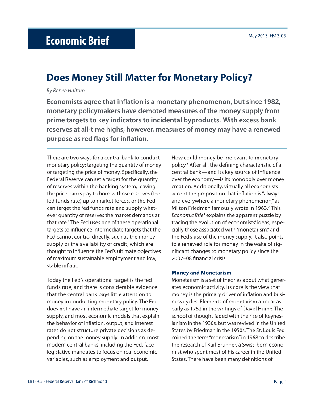 Does Money Still Matter for Monetary Policy?