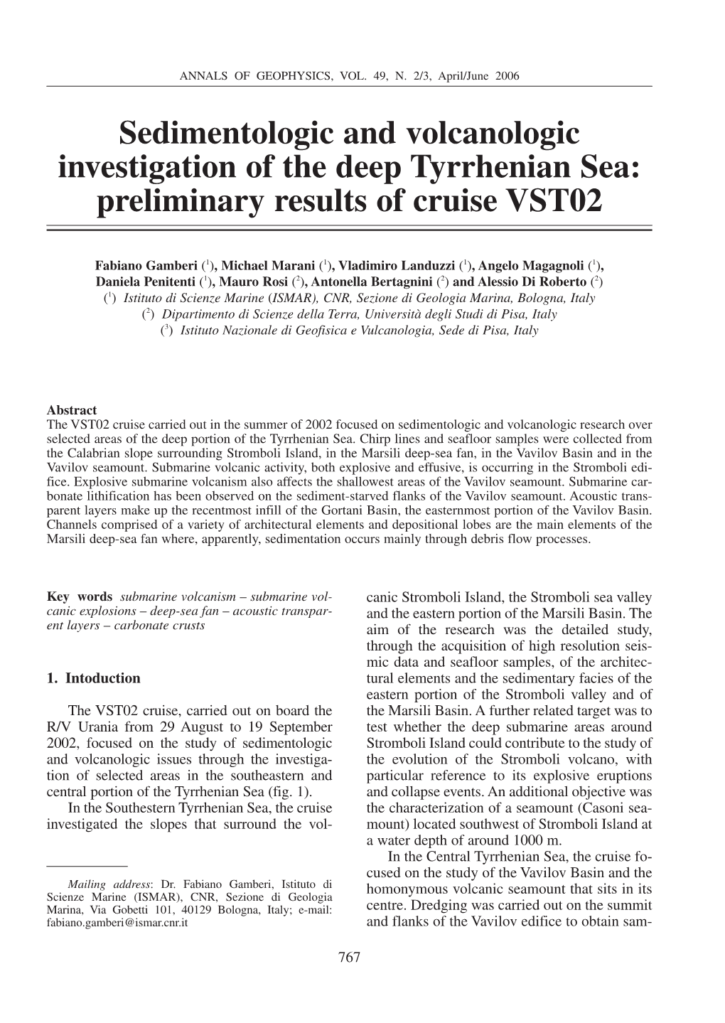 Sedimentologic and Volcanologic Investigation of the Deep Tyrrhenian Sea: Preliminary Results of Cruise VST02