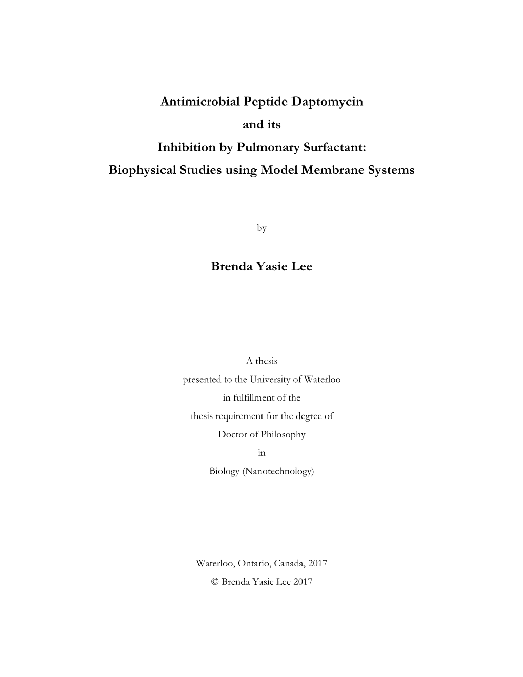 Antimicrobial Peptide Daptomycin and Its Inhibition by Pulmonary Surfactant: Biophysical Studies Using Model Membrane Systems