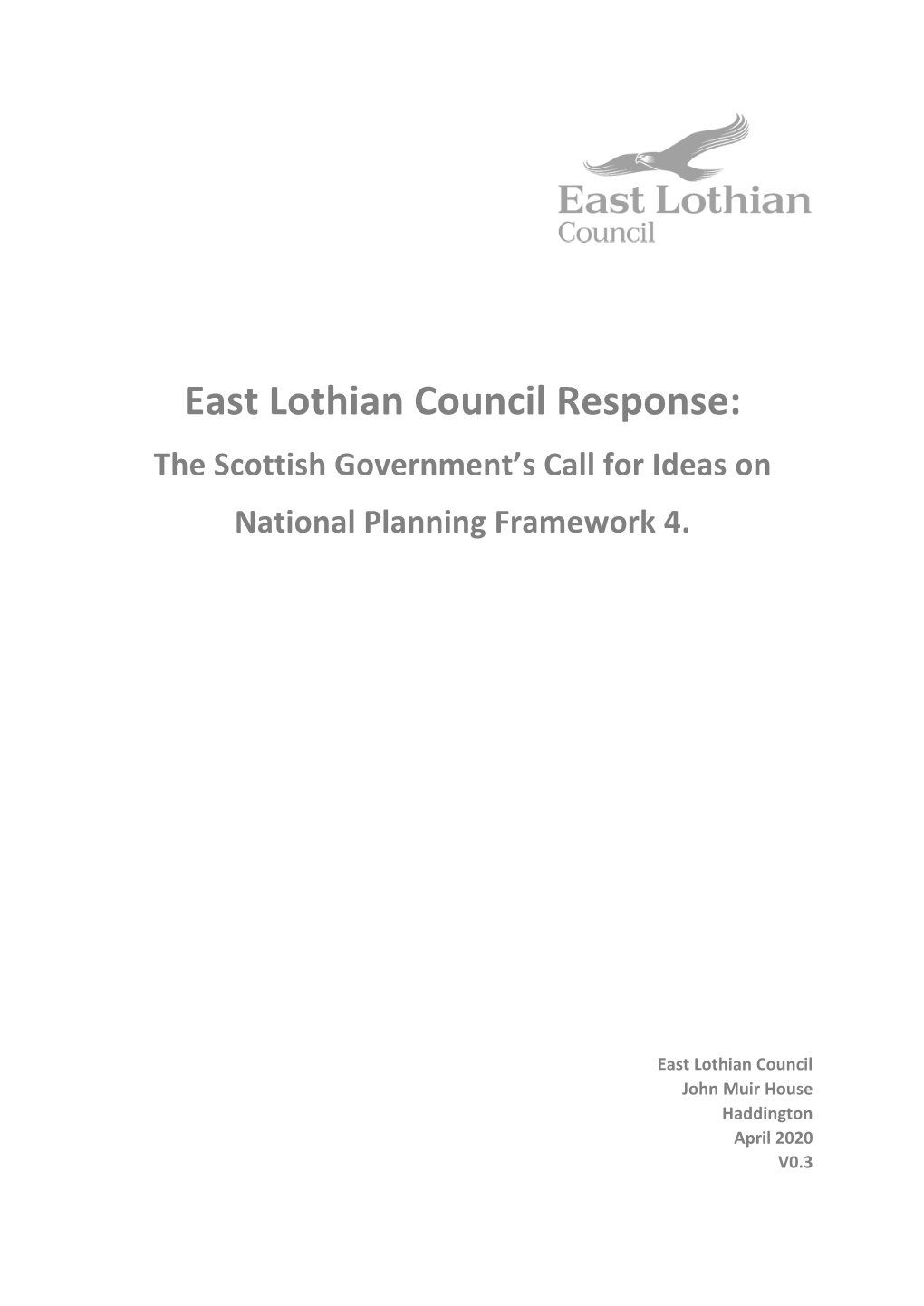 East Lothian Council Response: the Scottish Government’S Call for Ideas on National Planning Framework 4