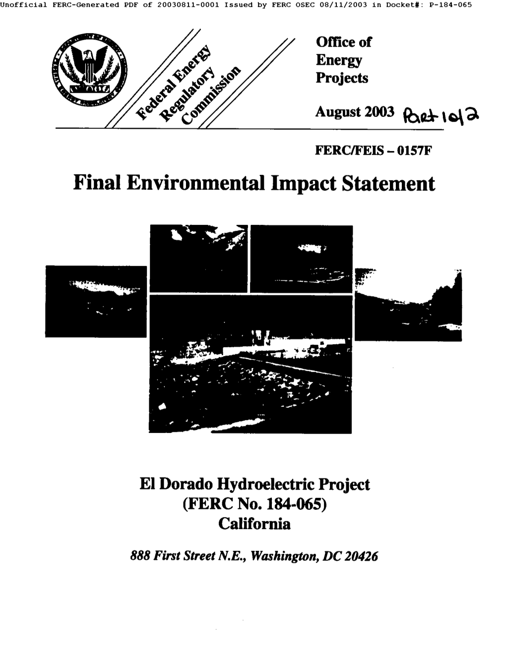 Project. Before the Commission Makes a Decision on the Proposal, It Will Take Into Account All Concerns Relevant to the Public Interest