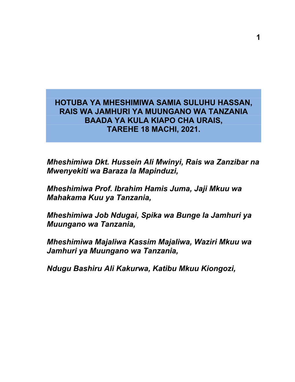 1 Hotuba Ya Mheshimiwa Samia Suluhu Hassan, Rais Wa Jamhuri Ya Muungano Wa Tanzania Baada Ya Kula Kiapo Cha Urais, Tarehe 18 Ma