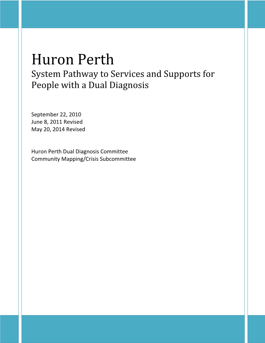 Huron Perth System Pathway to Services and Supports for People with a Dual Diagnosis