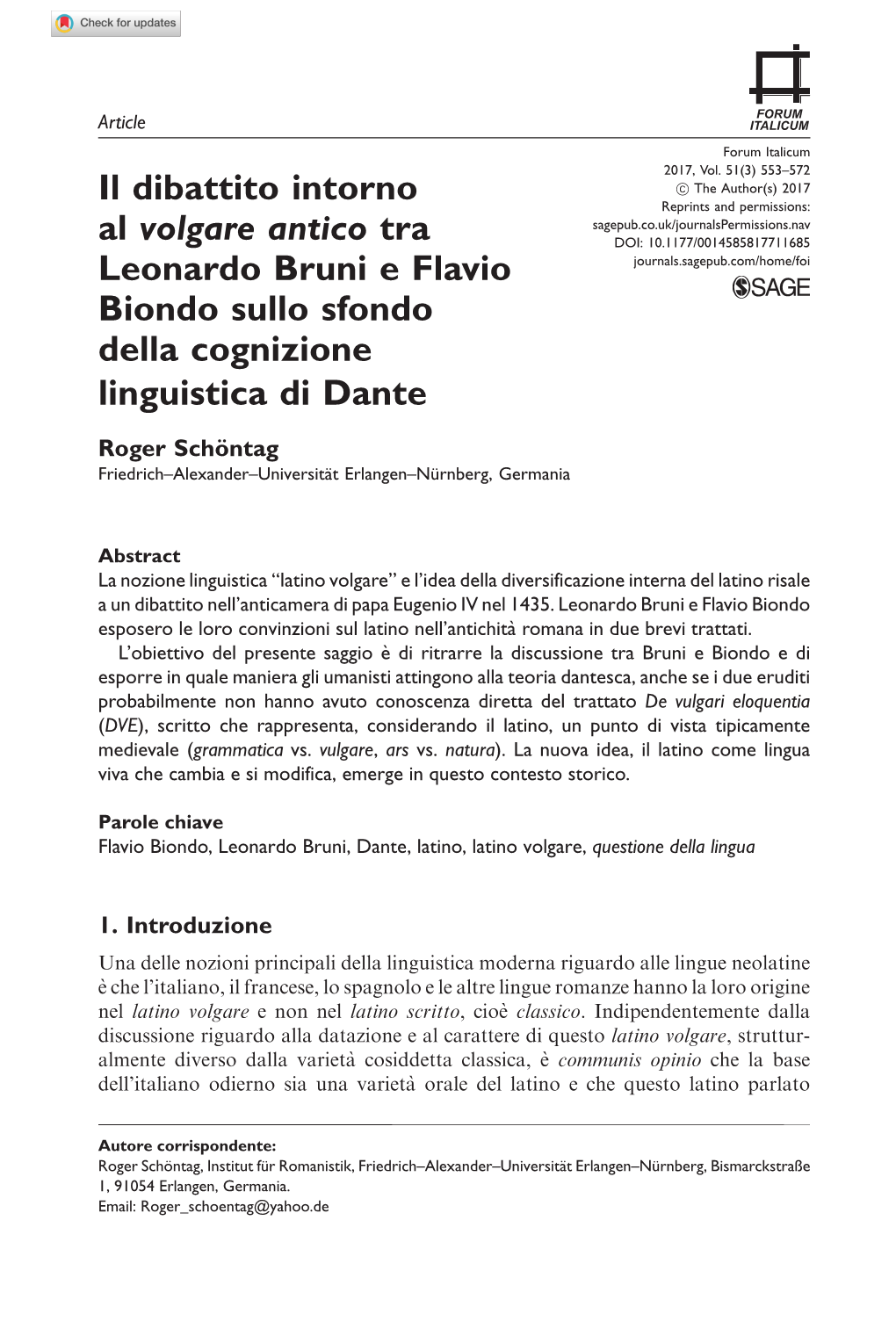 Il Dibattito Intorno Al Volgare Antico Tra Leonardo Bruni E Flavio Biondo Sullo Sfondo Della Cognizione Linguistica Di Dante