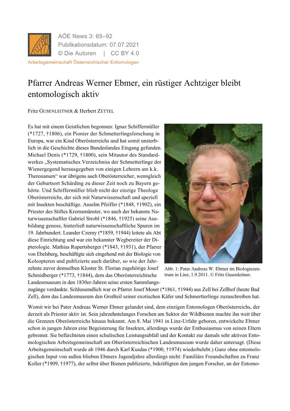 Pfarrer Andreas Werner Ebmer, Ein Rüstiger Achtziger Bleibt Entomologisch Aktiv