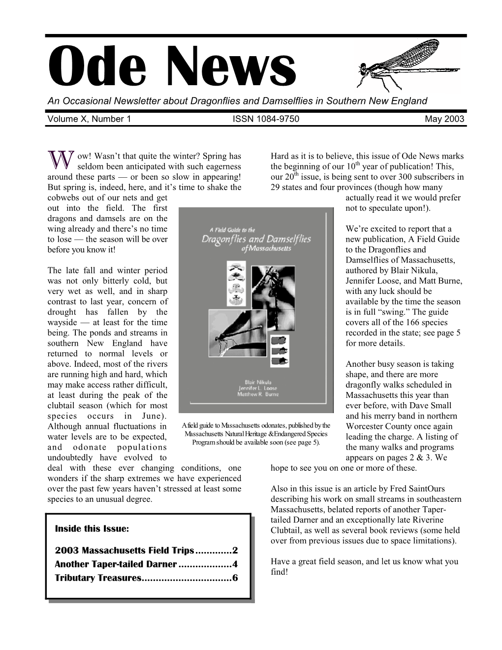 An Occasional Newsletter About Dragonflies and Damselflies in Southern New England Volume X, Number 1 ISSN 1084-9750 May 2003