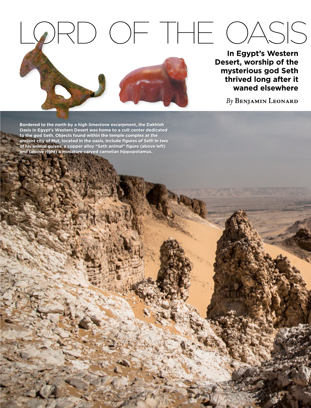 LORD of the OASIS in Egypt’S Western Desert, Worship of the Mysterious God Seth Thrived Long After It Waned Elsewhere by Benjamin Leonard