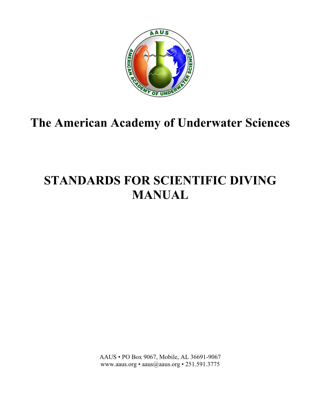 The American Academy of Underwater Sciences STANDARDS for SCIENTIFIC DIVING MANUAL