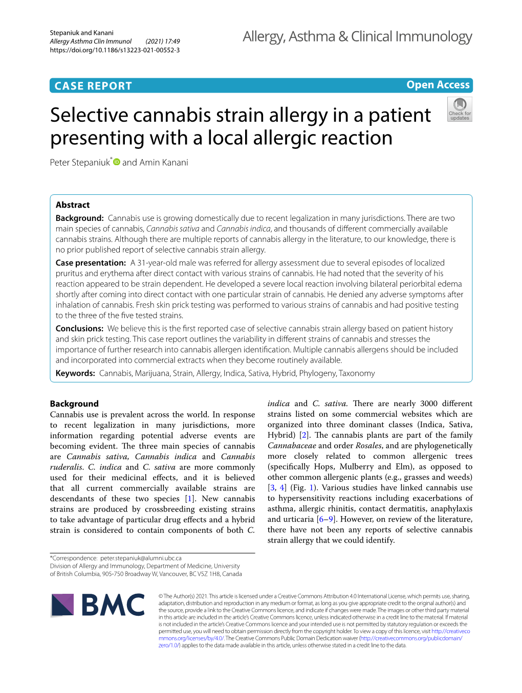 Selective Cannabis Strain Allergy in a Patient Presenting with a Local Allergic Reaction Peter Stepaniuk* and Amin Kanani