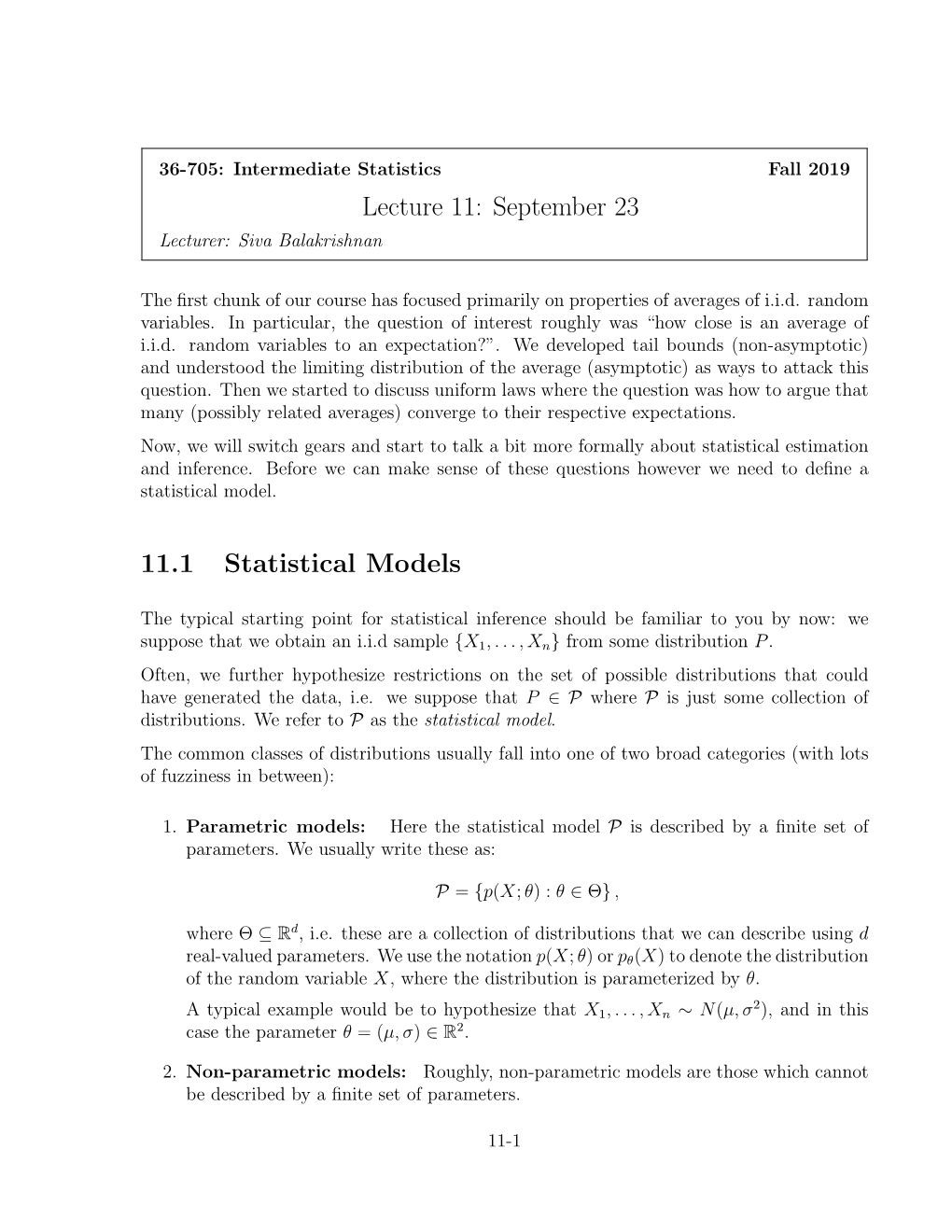 Lecture 11: September 23 11.1 Statistical Models