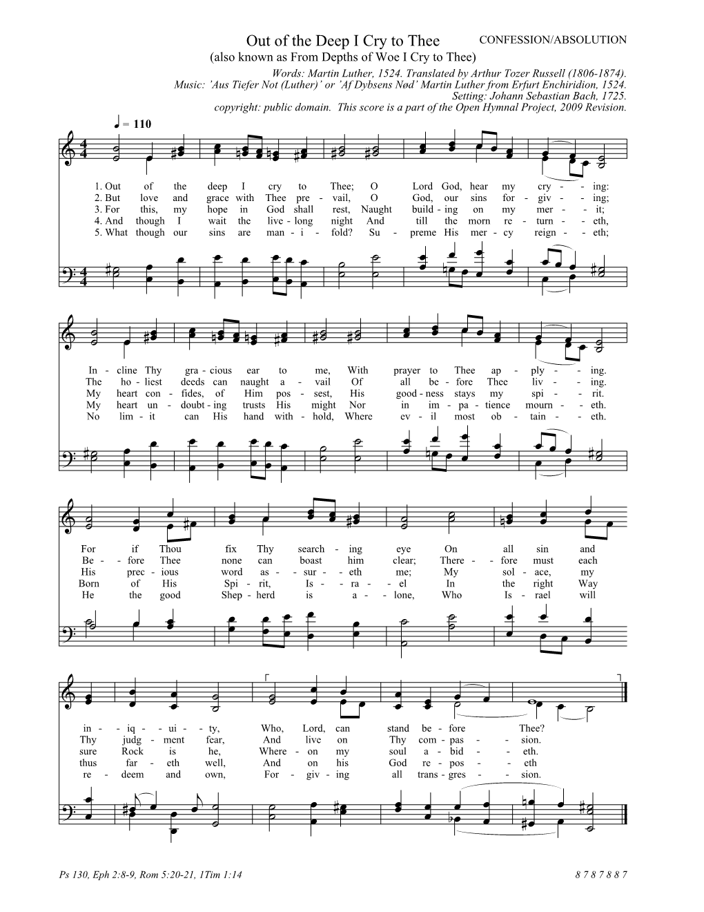 Out of the Deep I Cry to Thee CONFESSION/ABSOLUTION (Also Known As from Depths of Woe I Cry to Thee) Words: Martin Luther, 1524