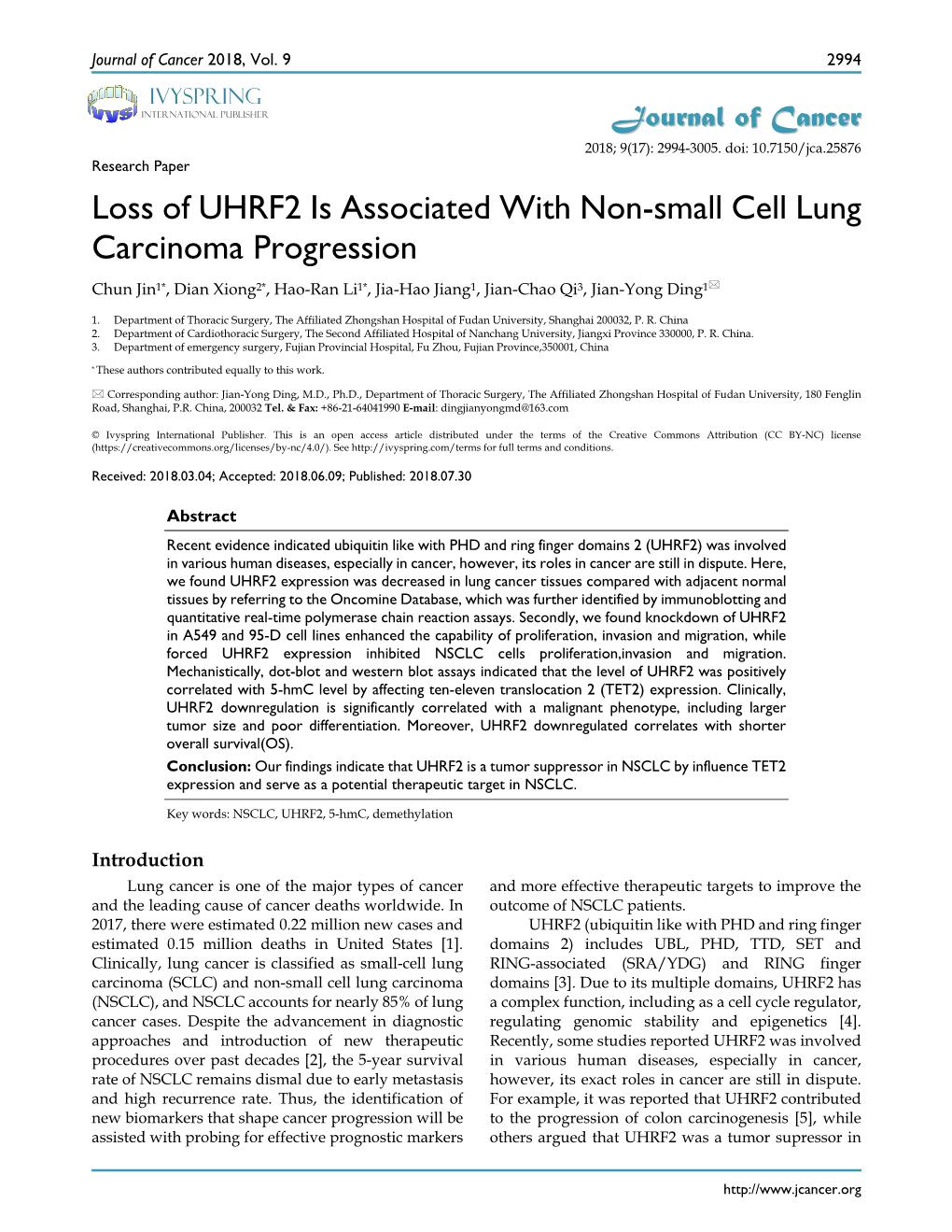 Loss of UHRF2 Is Associated with Non-Small Cell Lung Carcinoma Progression Chun Jin1*, Dian Xiong2*, Hao-Ran Li1*, Jia-Hao Jiang1, Jian-Chao Qi3, Jian-Yong Ding1