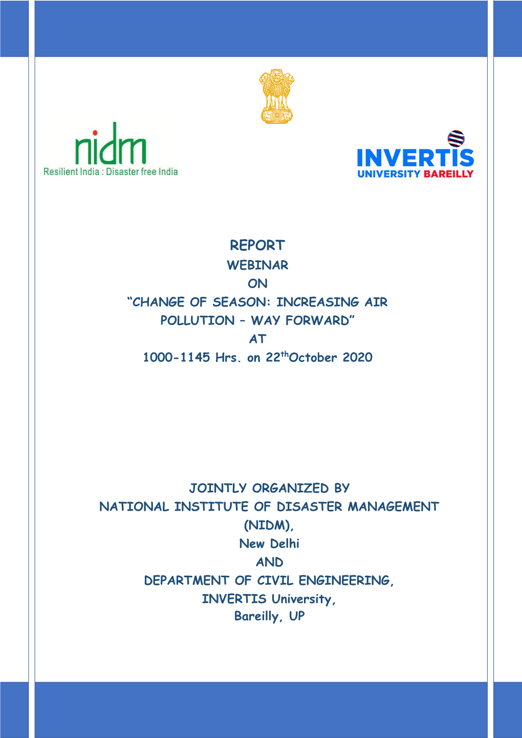 REPORT WEBINAR on “CHANGE of SEASON: INCREASING AIR POLLUTION – WAY FORWARD” at 1000-1145 Hrs