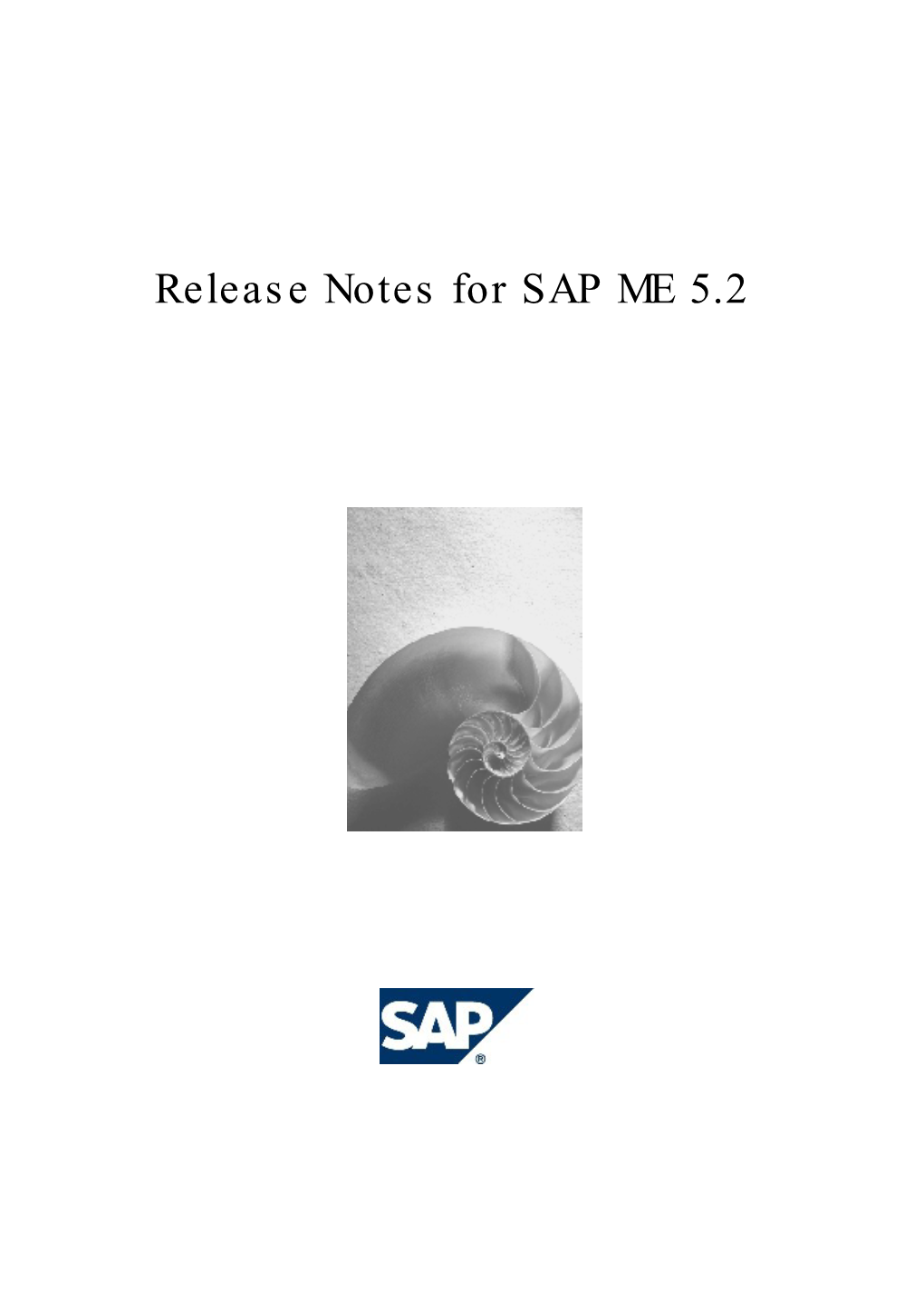 Release Notes for SAP ME 5.2