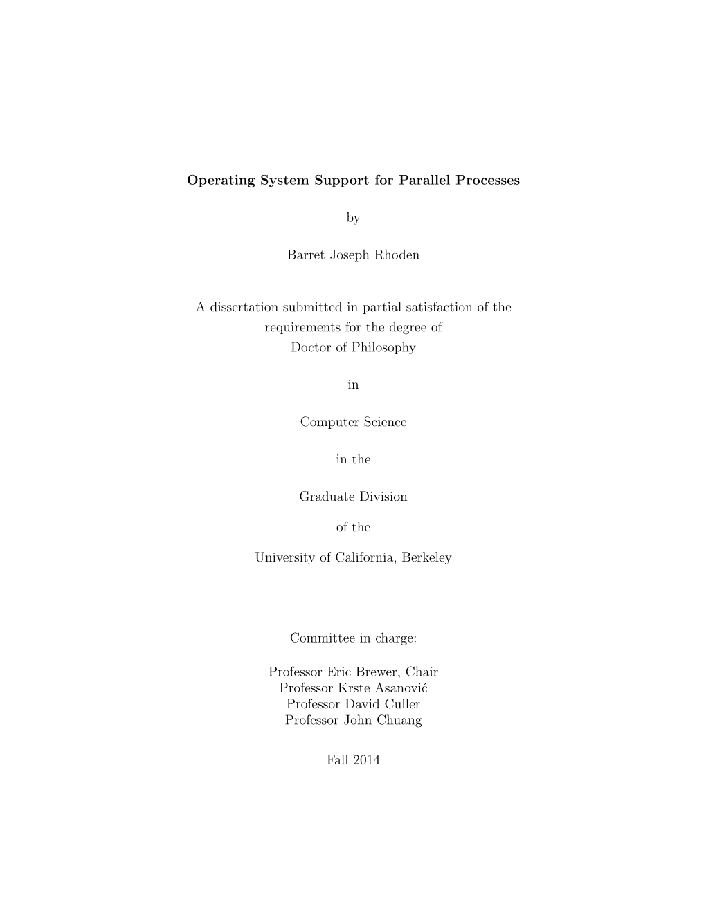 Operating System Support for Parallel Processes by Barret Joseph