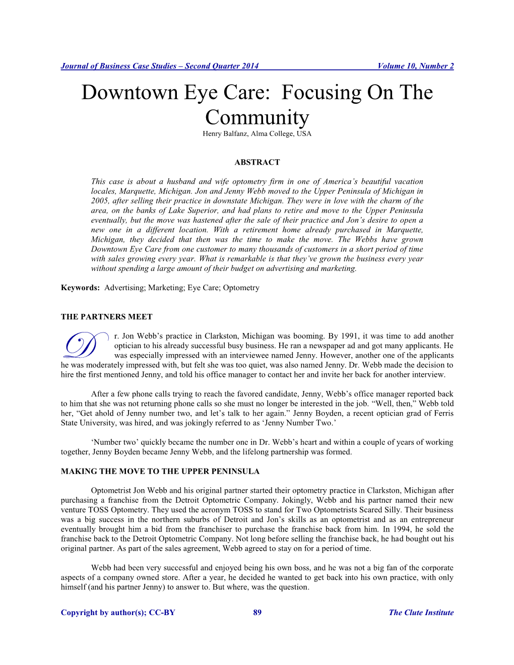 Downtown Eye Care: Focusing on the Community Henry Balfanz, Alma College, USA