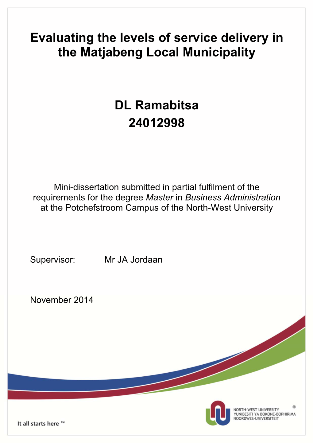 Evaluating the Levels of Service Delivery in the Matjabeng Local Municipality