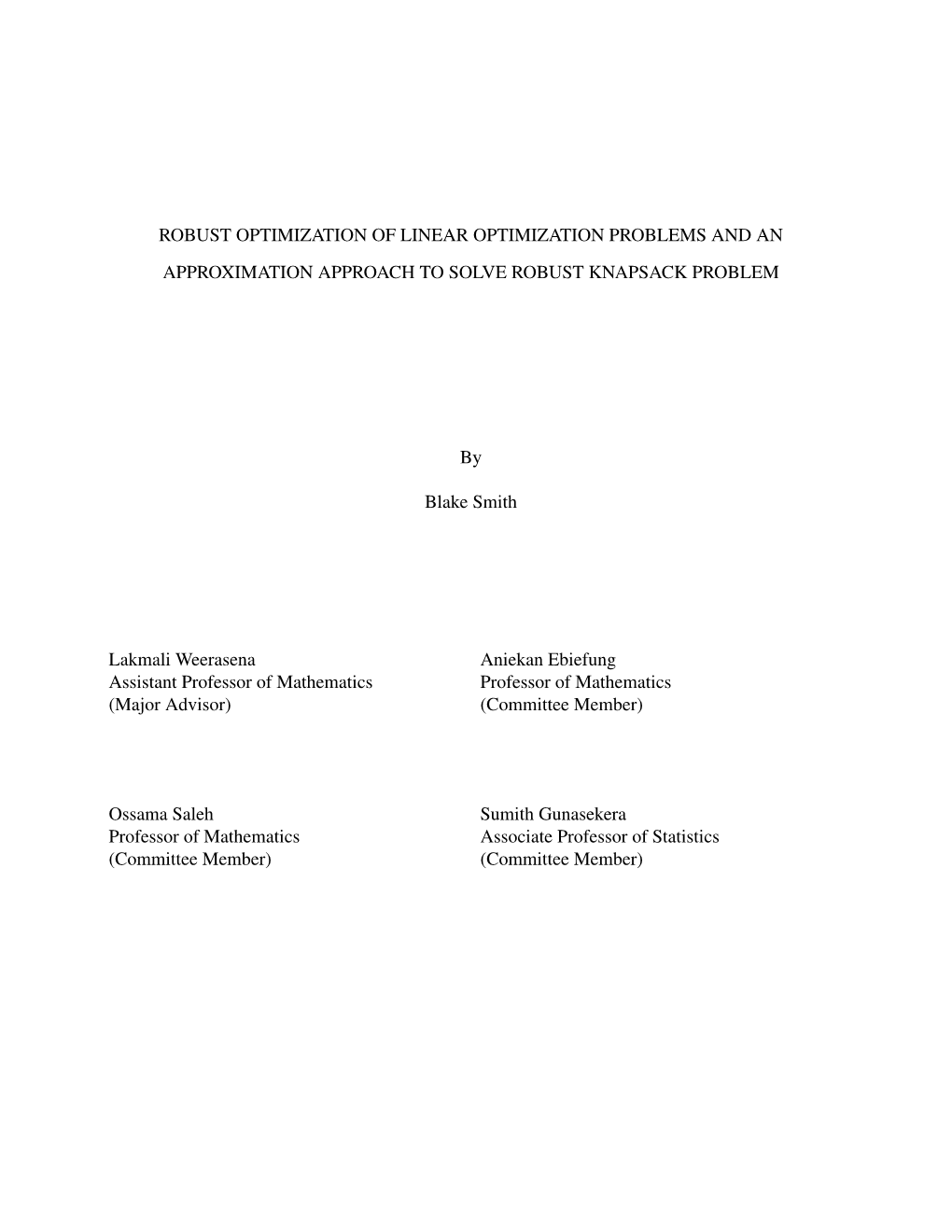 Robust Optimization of Linear Optimization Problems and an Approximation Approach to Solve Robust Knapsack Problem