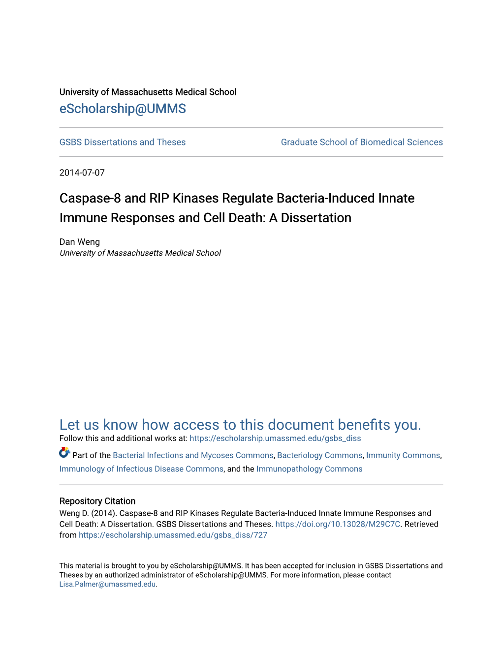 Caspase-8 and RIP Kinases Regulate Bacteria-Induced Innate Immune Responses and Cell Death: a Dissertation