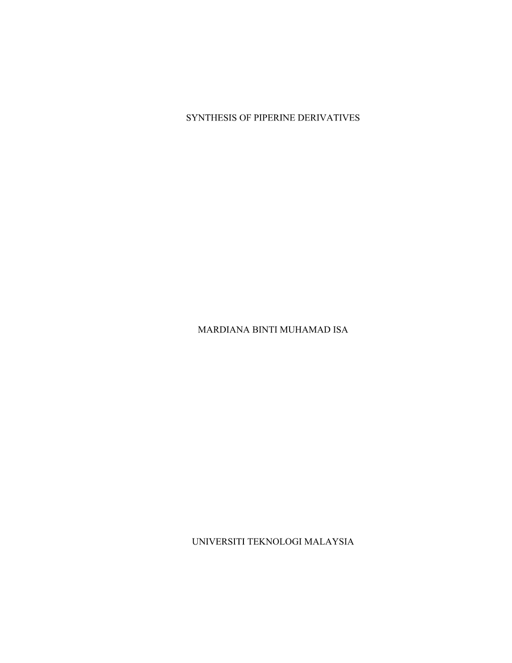 Synthesis of Piperine Derivatives Mardiana Binti Muhamad Isa