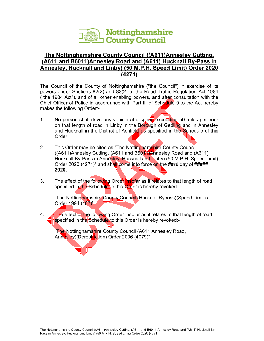 The Nottinghamshire County Council ((A611)Annesley Cutting, (A611 and B6011)Annesley Road and (A611) Hucknall By-Pass in Annesley, Hucknall and Linby) (50 M.P.H